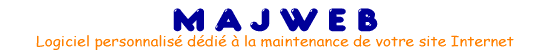 MAJWEB - logiciel personnalisé dédié à la maintenance de votre site internet